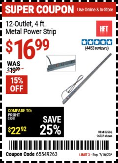 Harbor Freight Coupon 4 FT. 12 OUTLET METAL POWER STRIP Lot No. 96737/62494/62504/61597 Expired: 7/16/23 - $16.99
