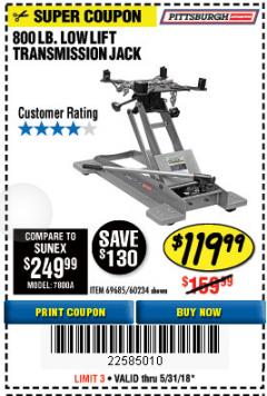 Harbor Freight Coupon 800 LB. CAPACITY LOW LIFT TRANSMISSION JACK Lot No. 69685/60234 Expired: 5/31/18 - $119.99
