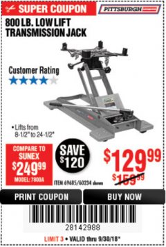 Harbor Freight Coupon 800 LB. CAPACITY LOW LIFT TRANSMISSION JACK Lot No. 69685/60234 Expired: 9/30/18 - $129.99