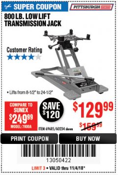 Harbor Freight Coupon 800 LB. CAPACITY LOW LIFT TRANSMISSION JACK Lot No. 69685/60234 Expired: 11/4/18 - $129.99