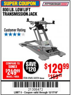 Harbor Freight Coupon 800 LB. CAPACITY LOW LIFT TRANSMISSION JACK Lot No. 69685/60234 Expired: 12/17/18 - $129.99