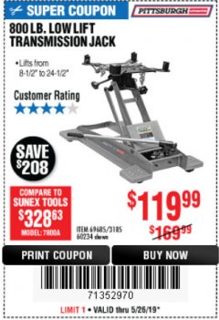 Harbor Freight Coupon 800 LB. CAPACITY LOW LIFT TRANSMISSION JACK Lot No. 69685/60234 Expired: 5/26/19 - $119.99