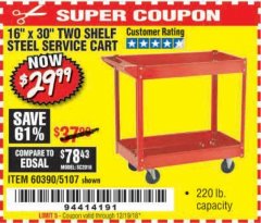 Harbor Freight Coupon 16" x 30" TWO SHELF STEEL SERVICE CART Lot No. 5107/60390 Expired: 12/19/18 - $29.99