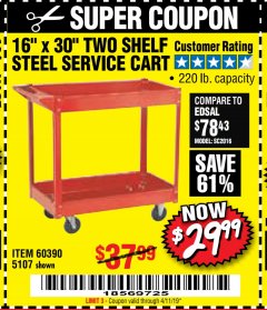 Harbor Freight Coupon 16" x 30" TWO SHELF STEEL SERVICE CART Lot No. 5107/60390 Expired: 4/11/19 - $29.99