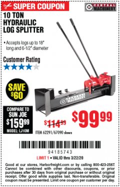 Harbor Freight Coupon 10 TON HYDRAULIC LOG SPLITTER Lot No. 62291/39981/67090 Expired: 3/22/20 - $99.99