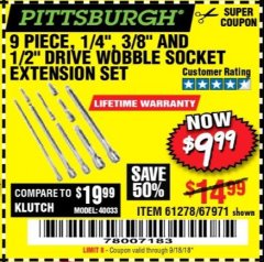 Harbor Freight Coupon 9 PIECE 1/4", 3/8", AND 1/2" DRIVE WOBBLE SOCKET EXTENSIONS Lot No. 67971/61278 Expired: 9/18/18 - $9.99