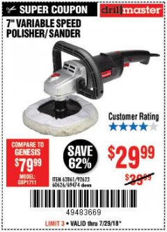 Harbor Freight Coupon 7" VARIABLE SPEED POLISHER/SANDER Lot No. 62861/92623/60626 Expired: 7/29/18 - $29.99