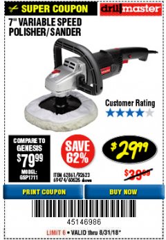 Harbor Freight Coupon 7" VARIABLE SPEED POLISHER/SANDER Lot No. 62861/92623/60626 Expired: 8/31/18 - $29.99