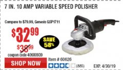 Harbor Freight Coupon 7" VARIABLE SPEED POLISHER/SANDER Lot No. 62861/92623/60626 Expired: 4/30/19 - $32.99
