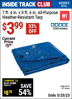 Harbor Freight ITC Coupon 7 FT. 4" x 9 FT. 6" ALL PURPOSE WEATHER RESISTANT TARP Lot No. 877/69115/69121/69129/69137/69249 Expired: 5/25/23 - $3.99