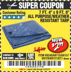 Harbor Freight Coupon 7 FT. 4" x 9 FT. 6" ALL PURPOSE WEATHER RESISTANT TARP Lot No. 877/69115/69121/69129/69137/69249 Expired: 10/29/18 - $2.99
