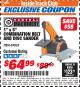 Harbor Freight ITC Coupon 1" X 5" COMBINATION BELT AND DISC SANDER Lot No. 34951/69033 Expired: 2/28/18 - $64.99