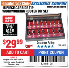Harbor Freight ITC Coupon 15 PIECE CARBIDE TIP WOODWORKING ROUTER BIT SET Lot No. 68872 Expired: 3/10/20 - $29.99