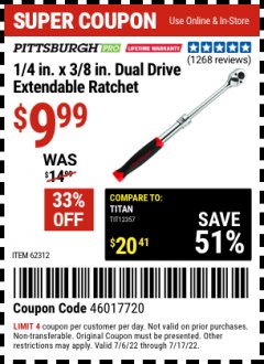 Harbor Freight Coupon 1/4" X 3/8" DUAL DRIVE EXTENDABLE RATCHET Lot No. 62312 Expired: 7/17/22 - $9.99