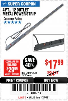 Harbor Freight Coupon 12 OUTLET 4 FT. METAL POWER STRIP Lot No. 96737 Expired: 1/27/19 - $17.99