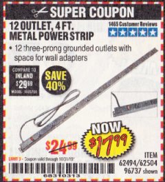 Harbor Freight Coupon 12 OUTLET 4 FT. METAL POWER STRIP Lot No. 96737 Expired: 10/31/19 - $17.99