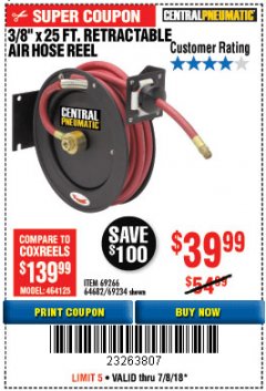 Harbor Freight Coupon RETRACTABLE AIR HOSE REEL WITH 3/8" x 25 FT. HOSE Lot No. 69266/46104/69234 Expired: 7/8/18 - $39.99