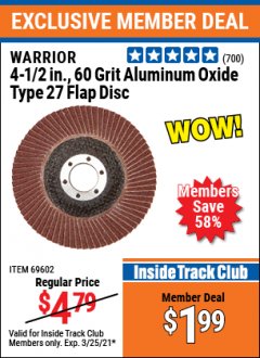 Harbor Freight ITC Coupon 4-1/2" 60 GRIT FLAP DISC Lot No. 69602 Expired: 3/25/21 - $1.99