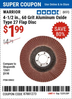 Harbor Freight Coupon 4-1/2" 60 GRIT FLAP DISC Lot No. 69602 Expired: 12/31/20 - $1.99