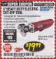Harbor Freight Coupon 3" HEAVY DUTY ELECTRIC CUT-OFF TOOL Lot No. 61944 Expired: 3/31/18 - $19.99