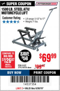 Harbor Freight Coupon 1500 LB. CAPACITY ATV/MOTORCYCLE LIFT Lot No. 2792/69995/60536/61632 Expired: 6/30/19 - $69.99