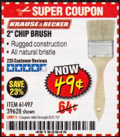 Harbor Freight Coupon 2" CHIP BRUSH Lot No. 61497/39628 Expired: 8/31/19 - $0.49