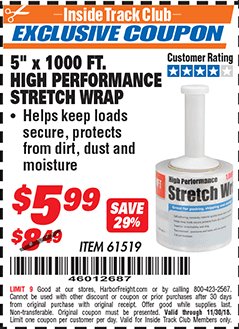 Harbor Freight ITC Coupon 5" X 1000 FT. HIGH PERFORMANCE STRETCH WRAP Lot No. 61519 Expired: 11/30/18 - $5.99