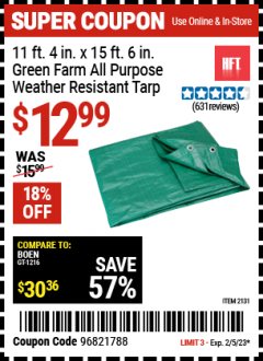 Harbor Freight Coupon 11 FT. 4" x 15 Ft. 6" FARM ALL PURPOSE WEATHER RESISTANT TARP Lot No. 2131/60458/69198 EXPIRES: 2/5/23 - $12.99
