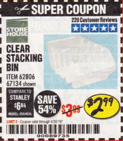 Harbor Freight Coupon CLEAR STACKING BIN Lot No. 62806 Expired: 6/30/19 - $2.99