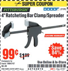 Harbor Freight Coupon 4" RATCHETING BAR CLAMP/SPREADER Lot No. 46805/62242/68974 Expired: 3/1/21 - $0.99