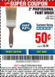 Harbor Freight Coupon 2" PROFESSIONAL PAINT BRUSH Lot No. 62676/39687 Expired: 6/30/16 - $0.5