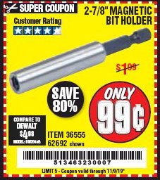 Harbor Freight Coupon 2-7/8" MAGNETIC BIT HOLDER Lot No. 36555/62692 Expired: 11/9/19 - $0.99