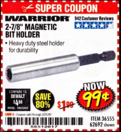 Harbor Freight Coupon 2-7/8" MAGNETIC BIT HOLDER Lot No. 36555/62692 Expired: 3/31/20 - $0.99