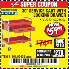 Harbor Freight Coupon 30" SERVICE CART WITH LOCKING DRAWER Lot No. 61161/90428 Expired: 12/1/18 - $59.99