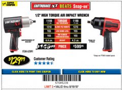 Harbor Freight Coupon EARTHQUAKE XT 1/2" COMPOSITE XTREME TORQUE AIR IMPACT WRENCH Lot No. 62891 Expired: 8/19/18 - $129.99