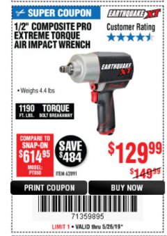 Harbor Freight Coupon EARTHQUAKE XT 1/2" COMPOSITE XTREME TORQUE AIR IMPACT WRENCH Lot No. 62891 Expired: 5/26/19 - $129.99