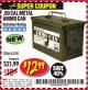 Harbor Freight Coupon .50 CAL METAL AMMO CAN Lot No. 63750/56810/63181 Expired: 5/31/17 - $12.99