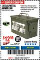 Harbor Freight Coupon .50 CAL METAL AMMO CAN Lot No. 63750/56810/63181 Expired: 8/20/17 - $12.99