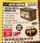 Harbor Freight Coupon .50 CAL METAL AMMO CAN Lot No. 63750/56810/63181 Expired: 11/30/17 - $9.99