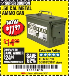 Harbor Freight Coupon .50 CAL METAL AMMO CAN Lot No. 63750/56810/63181 Expired: 2/4/20 - $11.99