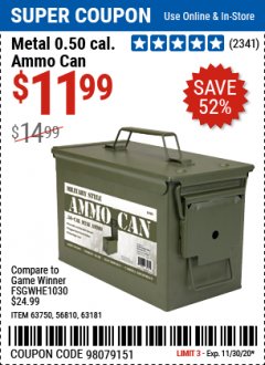 Harbor Freight Coupon .50 CAL METAL AMMO CAN Lot No. 63750/56810/63181 Expired: 11/30/20 - $11.99