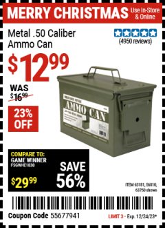 Harbor Freight Coupon .50 CAL METAL AMMO CAN Lot No. 63750/56810/63181 Expired: 12/24/23 - $12.99