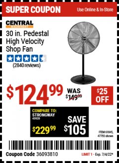 Harbor Freight Coupon 30" HIGH VELOCITY PEDESTAL SHOP FAN Lot No. 61845/47755 Expired: 7/4/22 - $124.99