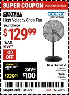 Harbor Freight Coupon 30" HIGH VELOCITY PEDESTAL SHOP FAN Lot No. 61845/47755 Expired: 4/30/23 - $129.99