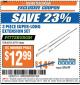 Harbor Freight ITC Coupon 3 PIECE SUPER-LONG EXTENSION SET Lot No. 62121/67975 Expired: 4/4/17 - $12.99