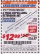 Harbor Freight ITC Coupon 3 PIECE SUPER-LONG EXTENSION SET Lot No. 62121/67975 Expired: 5/31/17 - $12.99