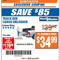 Harbor Freight ITC Coupon TRUCK BED CARGO UNLOADER Lot No. 60800 Expired: 6/5/18 - $34.99