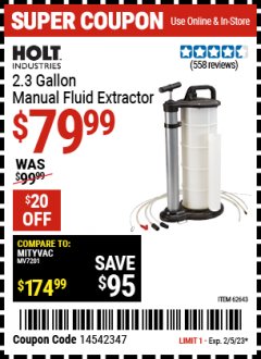 Harbor Freight Coupon 2.3 GAL. MANUAL FLUID EXTRACTOR Lot No. 62643 EXPIRES: 2/5/23 - $79.99