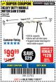 Harbor Freight Coupon CHICAGO ELECTRIC HEAVY DUTY MOBILE MITER SAW STAND Lot No. 63409/62750 Expired: 11/26/17 - $99.99