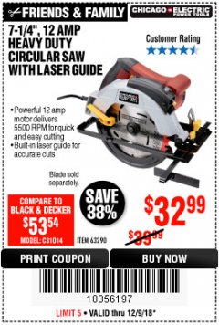 Harbor Freight Coupon 7-1/4", 12 AMP HEAVY DUTY CIRCULAR SAW WITH LASER GUIDE SYSTEM Lot No. 63290 Expired: 12/9/18 - $32.99